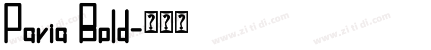 Pavia Bold字体转换